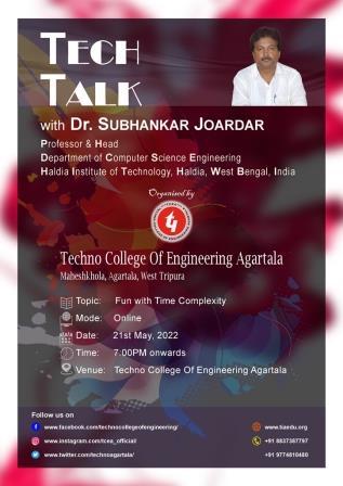 Tech Talk on Fun with Time Complexity with Dr. Subhankar Joardar on 21st May, 2022