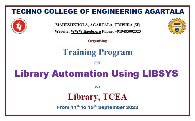 Training session on “Library Automation System using LIBSYS” at TCEA Campus from 11th-15th Sept’ 2023