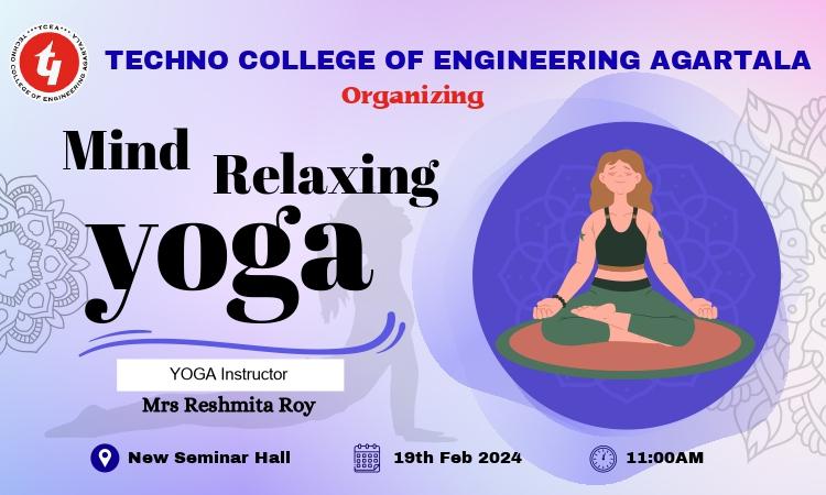 Mind Realaxing Yoga at New Seminar Hall, TCEA on 19th Feb’ 2024
