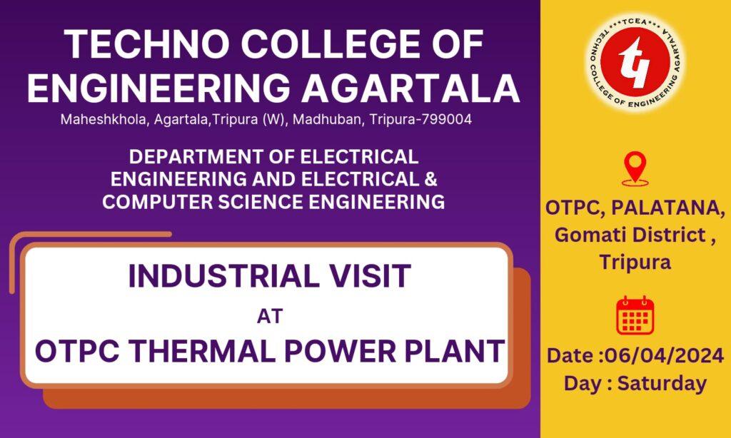 Industrial Visit at OTPC Tripura, PALATANA Thermal Power Plant organized by EE and  ECSE on 6/04/2024