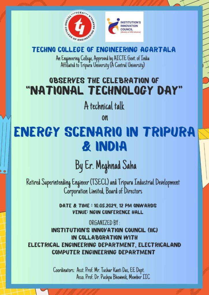 Tech Talk on the “Energy Scenario of Tripura and India” to honor National Technology Day on 10th May 2024 at TCEA Campus